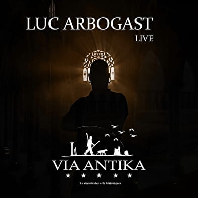 Via Antika-Konzert - Luc Arbogast