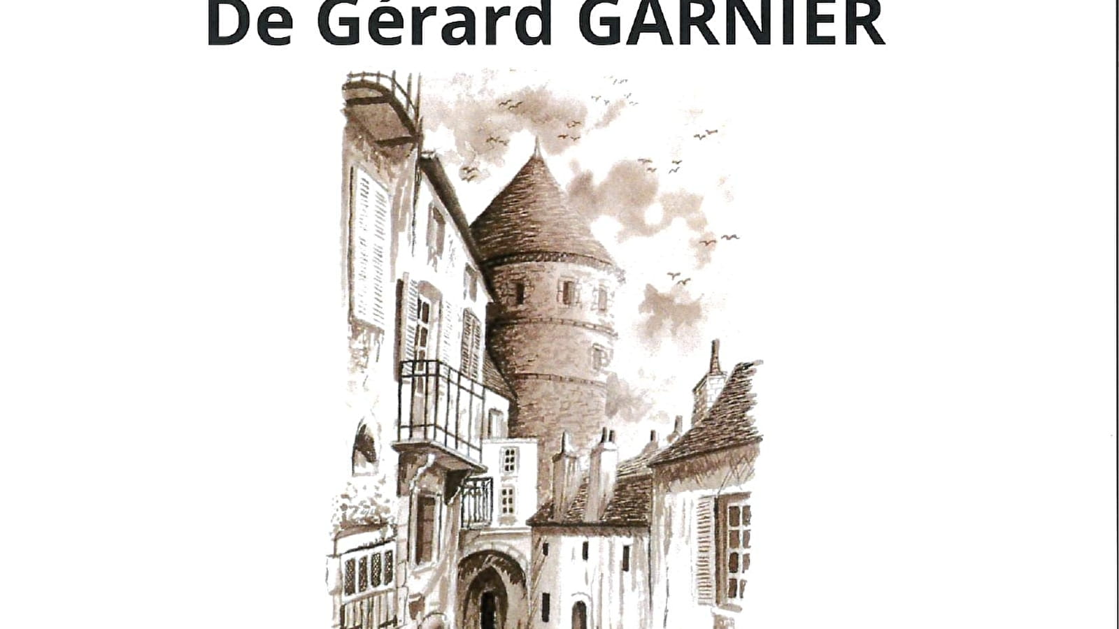 Ausstellung von Gérard GARNIER